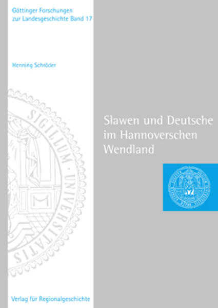 Slawen und Deutsche im Hannoverschen Wendland