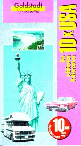 10 × USA - Die schönsten Reiserouten