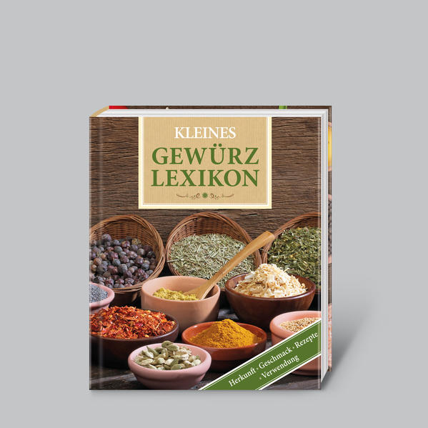 Kleines Gewürz-Lexikon