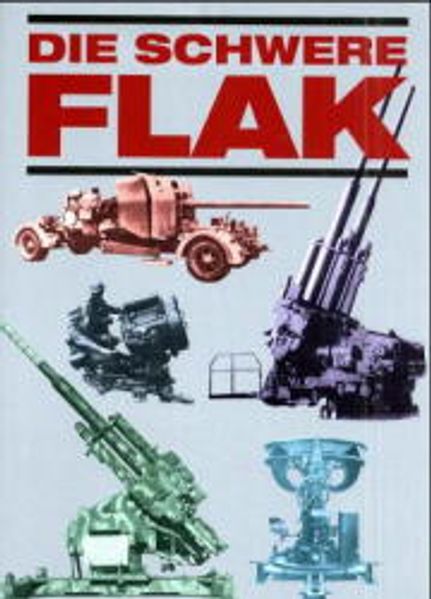 Die schwere Flak
