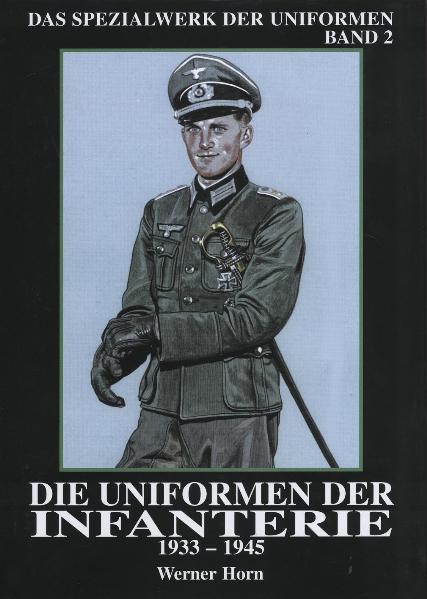 Die Uniformen der Infanterie