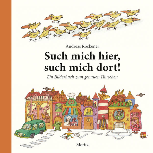 Such mich hier – such mich dort!