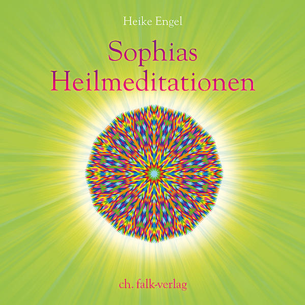 Sophias Heilmeditationen
