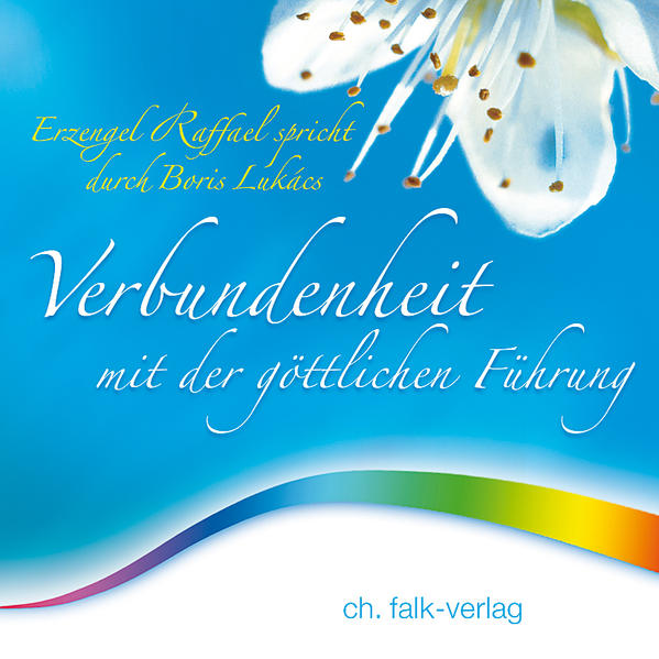 Verbundenheit mit der göttlichen Führung
