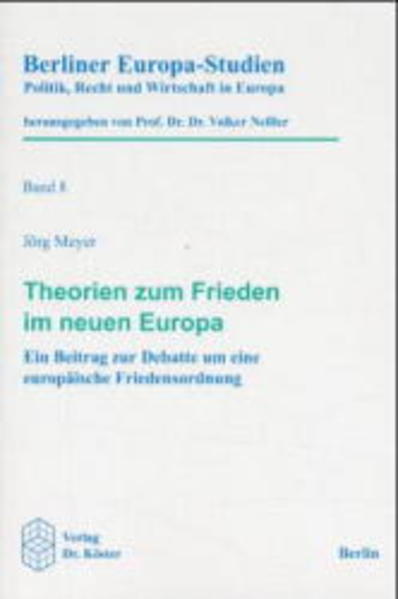 Theorien zum Frieden im neuen Europa