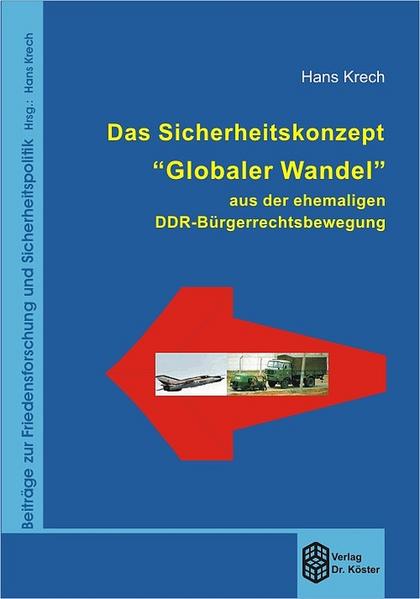 Das Sicherheitskonzept "Globaler Wandel" aus der ehemaligen DDR-Bürgerrechtsbewegung