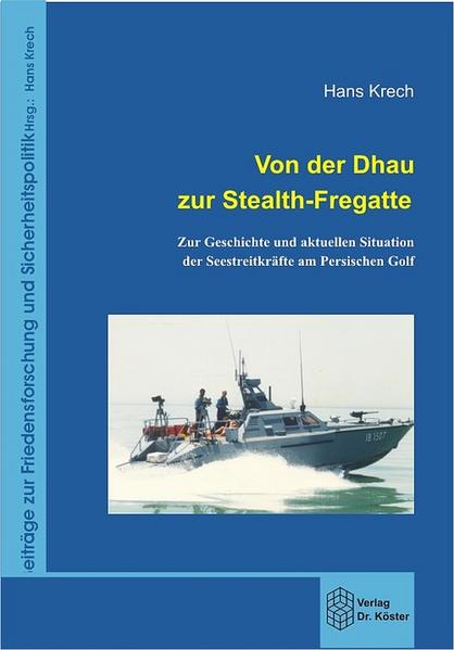 Von der Dhau zur Stealth-Fregatte