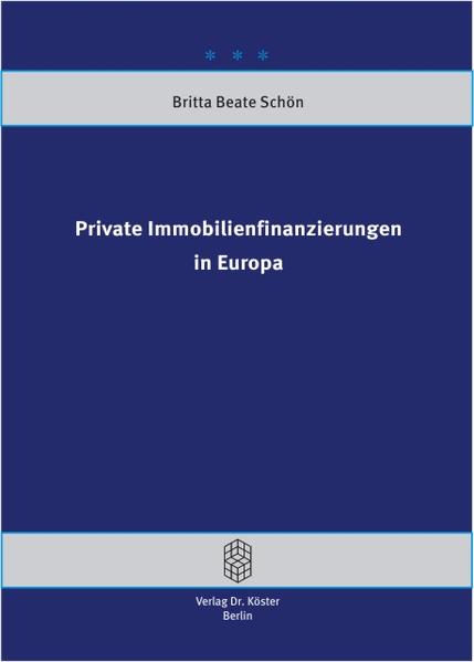 Private Immobilienfinanzierungen in Europa
