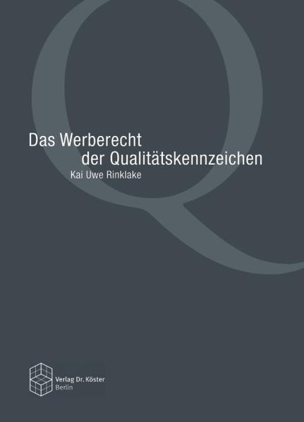 Das Werberecht der Qualitätskennzeichen