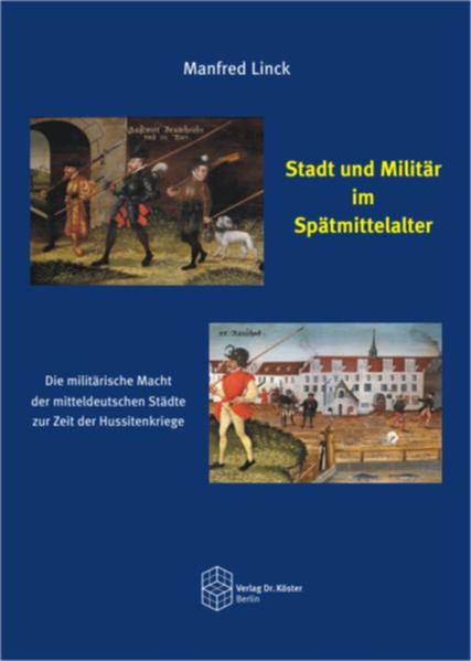 Stadt und Militär im Spätmittelalter