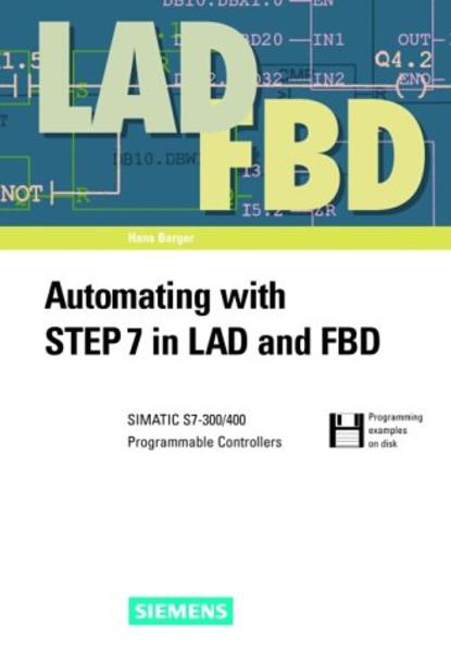 Automating with STEP 7 in LAD and FBD