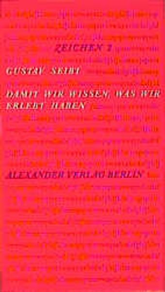 Damit wir wissen, was wir erlebt haben