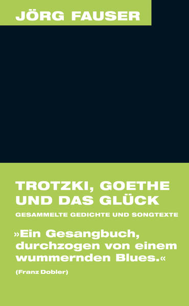 Trotzki, Goethe und das Glück