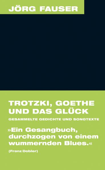 Trotzki, Goethe und das Glück