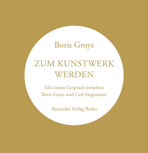 Zum Kunstwerk werden