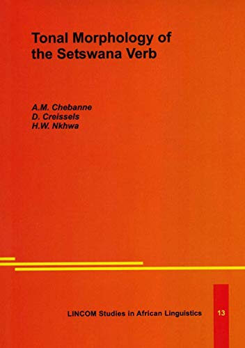 Tonal Morphology of the Setswana Verb