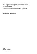 The Japanese Aspectual Construction -TE I- (-TE –IRU)