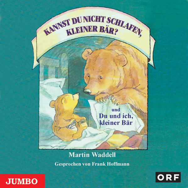 Kannst Du nicht schlafen, kleiner Bär? Du und ich, kleiner Bär