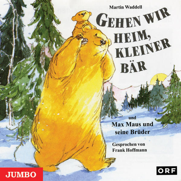 Gehen wir heim, kleiner Bär /Max Maus und seine Brüder