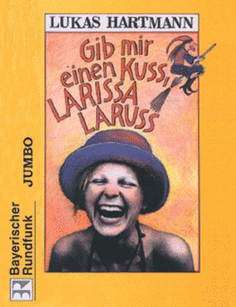 Gib mir einen Kuss, Larissa Laruss