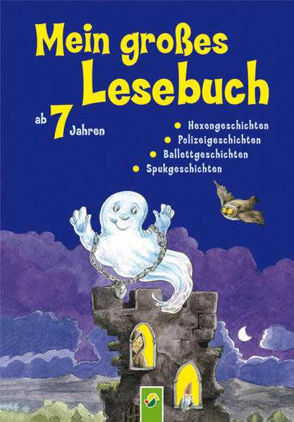 Mein großes Lesebuch ab 7 Jahren