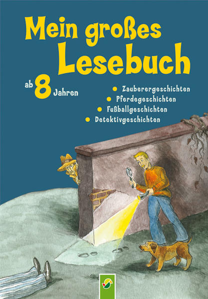 Mein großes Lesebuch ab 8 Jahren