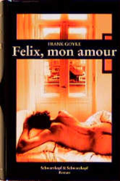 Felix, mon amour