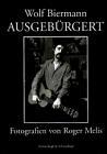 Wolf Biermann - Ausgebürgert