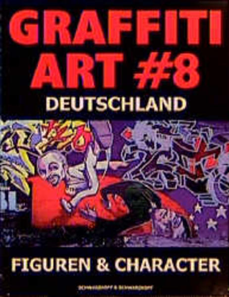 Graffiti Art 8: Deutschland - Figuren & Character