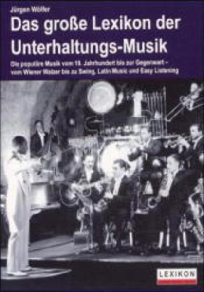 Das grosse Lexikon der Unterhaltungs-Musik