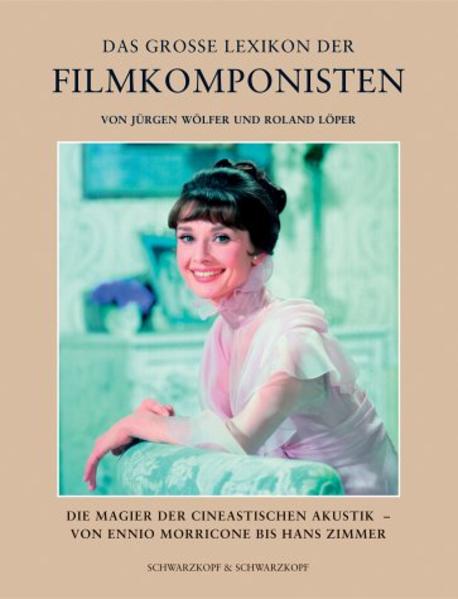 Das grosse Lexikon der Filmkomponisten