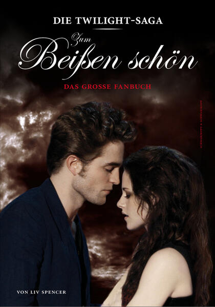 Die »Twilight«-Saga: Zum Beißen schön