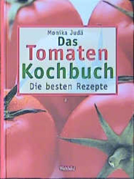 Das Tomaten-Kochbuch