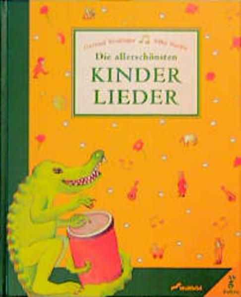 Die allerschönsten Kinderlieder