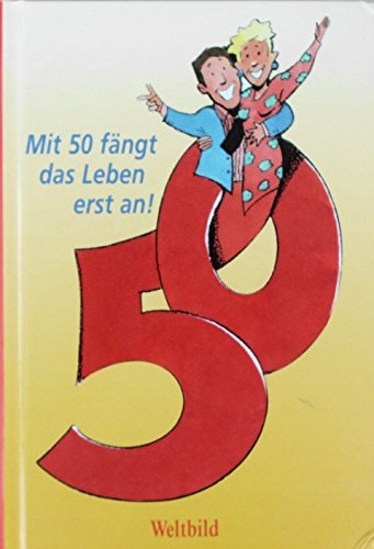 Mit 50 fängt das Leben erst an! 210 05/2002