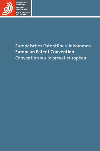 Europäisches Patentübereinkommen / European Patent Convention / Convention sur le brevet européen