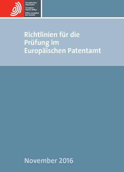 Richtlinien für die Prüfung im Europäischen Patentamt