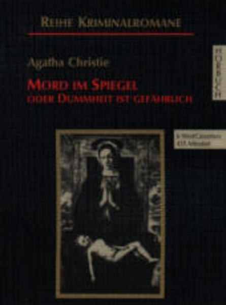 Mord im Spiegel oder Dummheit ist gefährlich