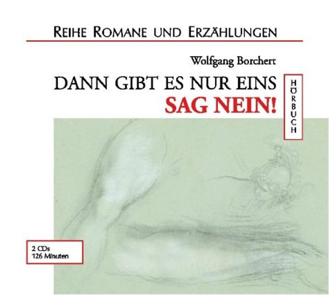 Dann gibt es nur eins: Sag NEIN!