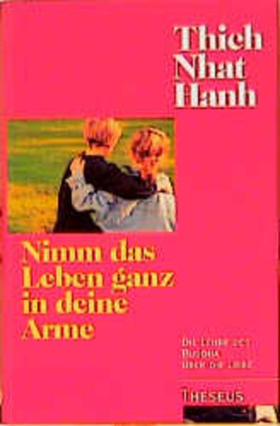 Nimm das Leben ganz in deine Arme