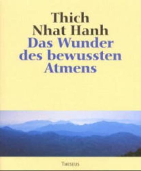 Das Wunder des bewussten Atmens