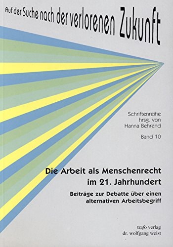 Die Arbeit als Menschenrecht im 21. Jahrhundert