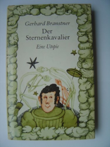 Werkauswahl Gerhard Branstner in 10 Bänden / Der Sternenkavalier