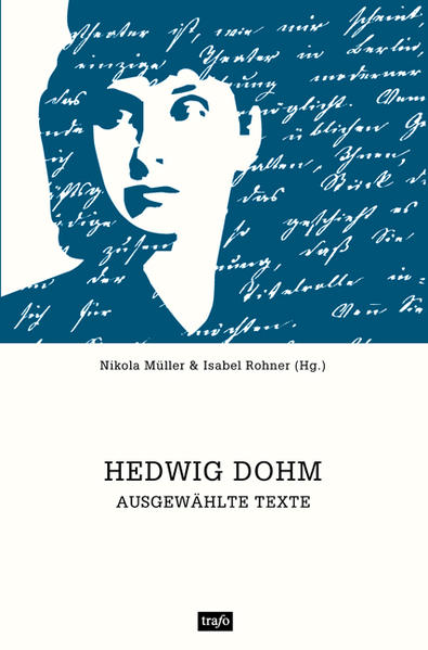 Hedwig Dohm – Ausgewählte Texte