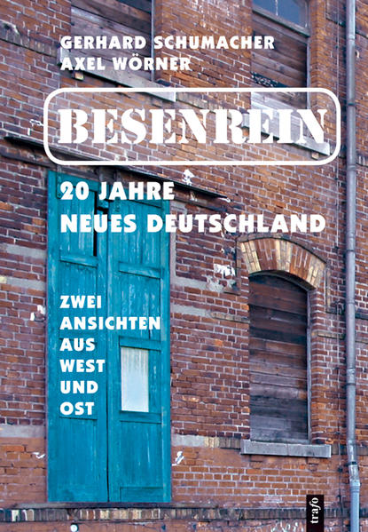 Besenrein. 20 Jahre neues Deutschland
