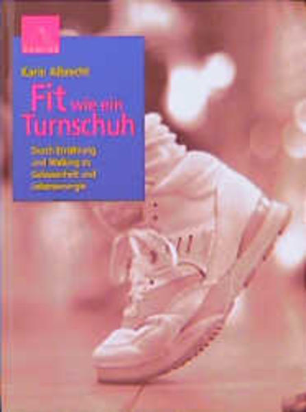 Fit wie ein Turnschuh