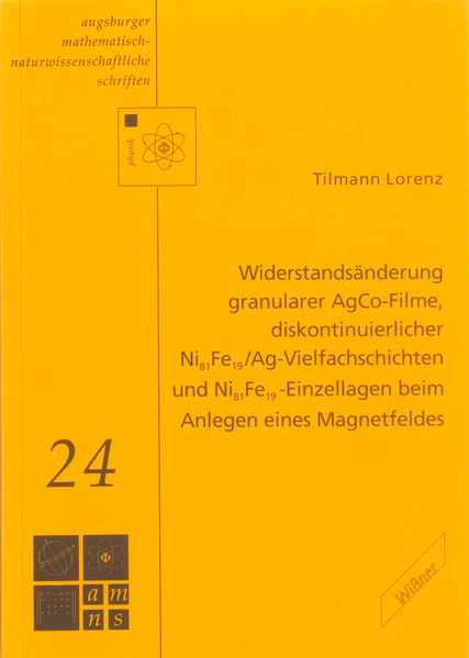 Widerstandsänderung granularer AgCo-Filme, diskontinuierlicher Ni/81Fe/19/Ag-Vielfachschichten und Ni/81Fe/19-Einzellagen beim Anlegen eines Magnetfeldes