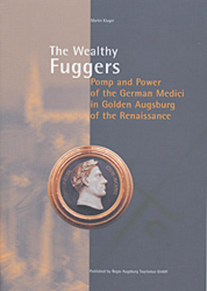 The Wealthy Fuggers