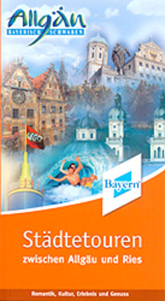 Städtetouren zwischen Allgäu und Ries