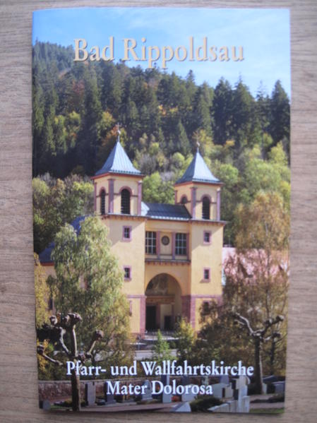 Bad Rippoldsau - Pfarr- und Wallfahrtskirche Mater Dolorosa